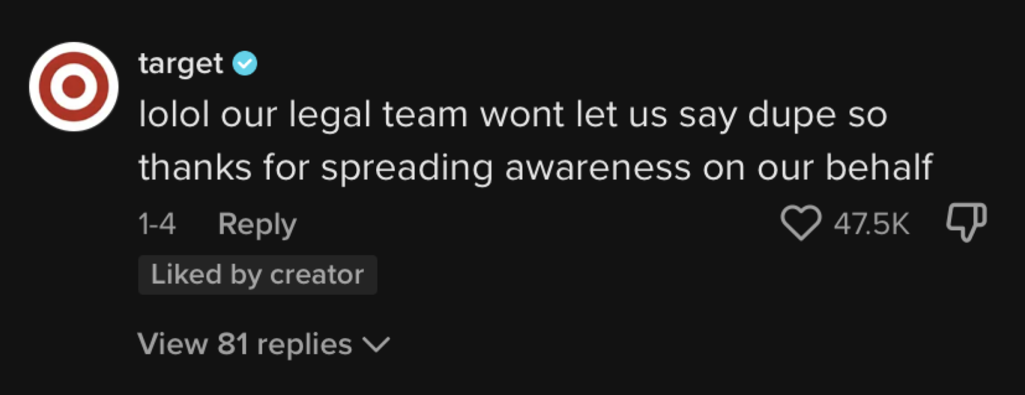 screengrab of TikTok comment from Target saying "lolol our legal team wont let us say dupe so thanks for spreading awareness on our behalf"